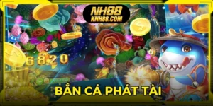 Bắn Cá Phát Tài – Game Bắn Cá Đổi Thưởng Cực Đã Tại NH88