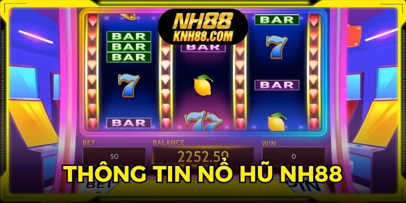 Chia sẻ thông tin về sảnh nổ hũ trực tuyến