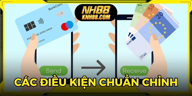 Đảm bảo an toàn giao dịch nạp tiền NH88 với các điều kiện chuẩn chỉnh