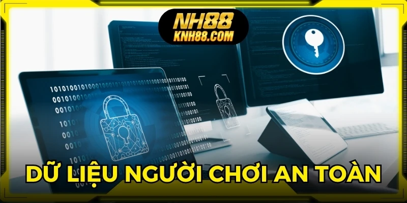 Dữ liệu người chơi được an toàn với chính sách bảo mật chuẩn chỉnh