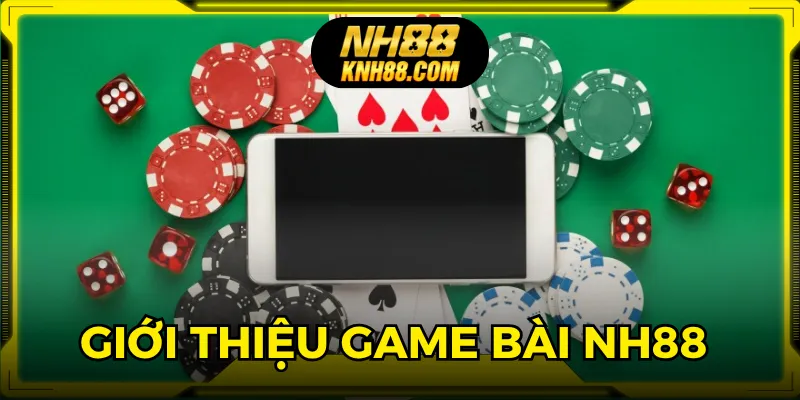 Game bài NH88 là bộ môn giải trí online được yêu thích