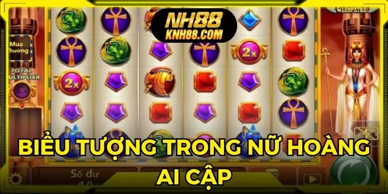 Giá trị về các biểu tượng trong game nữ hoàng Ai Cập