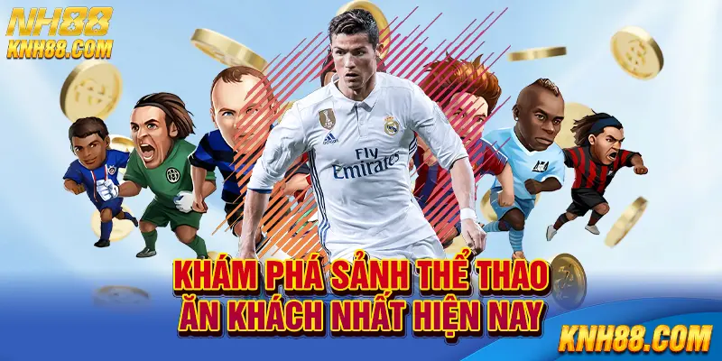 Khám phá sảnh thể thao ăn khách nhất hiện nay