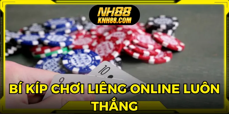 Mẹo hay để áp dụng trong cách chơi liêng online