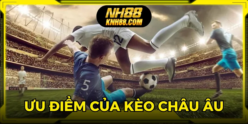 Nhà cái đem lại tỷ lệ thắng kèo châu Âu cực hấp dẫn