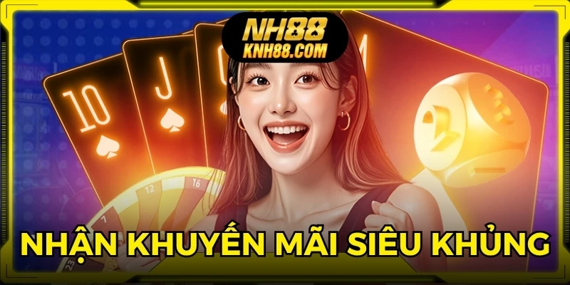 Nhận khuyến mãi siêu khủng, tối ưu hóa trải nghiệm cá cược