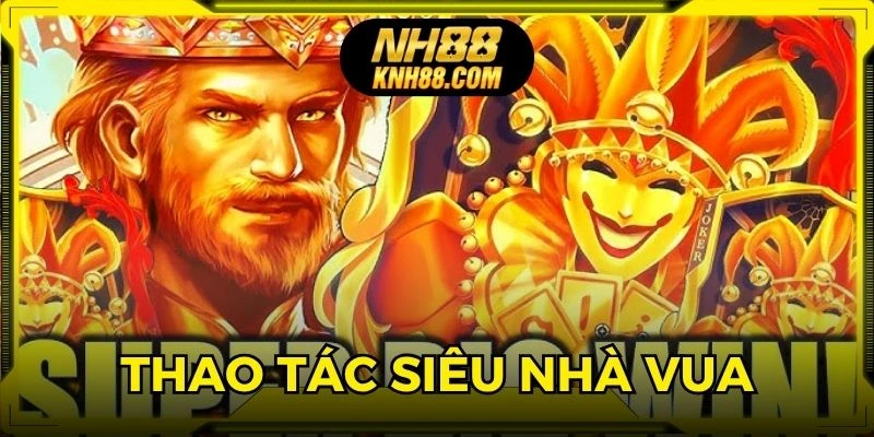 Thao tác bắt đầu vòng quay nổ hũ nhà vua chuẩn xác